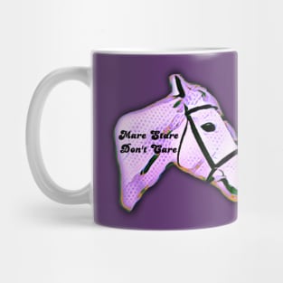 Mare Stare Don't Care Mug